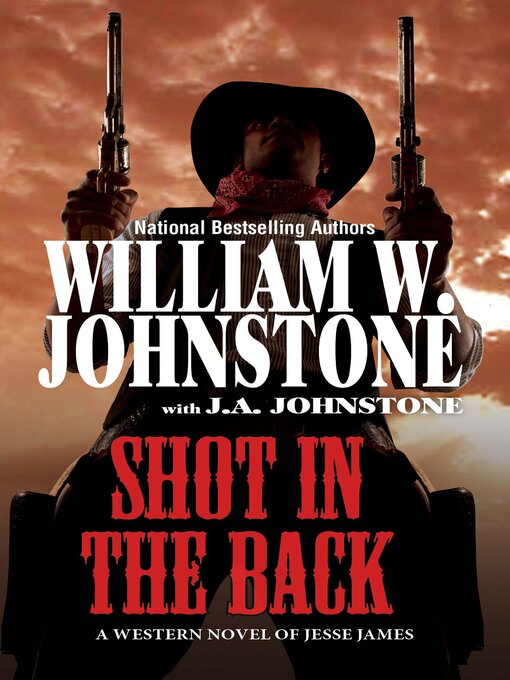 Title details for Shot in the Back by William W. Johnstone - Wait list